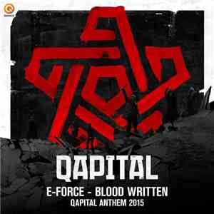 E-Force  - Blood Written (Qapital Anthem 2015) flac download