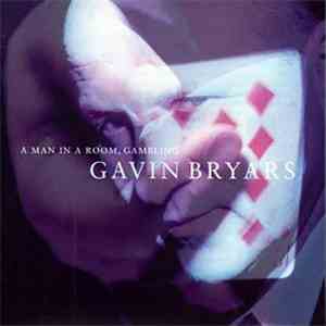 Gavin Bryars - A Man In A Room, Gambling flac download