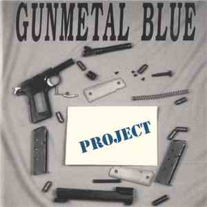 Gunmetal Blue - Project flac download