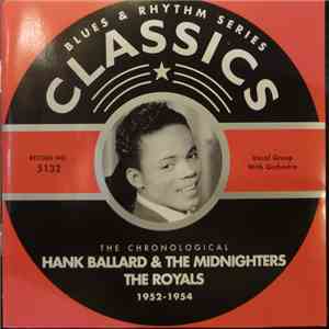 Hank Ballard & The Midnighters / The Royals  - The Chronological Hank Ballard & The Midnighters, The Royals 1952-1954 flac download