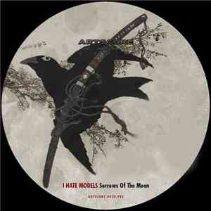 I Hate Models - Sorrows Of The Moon flac download