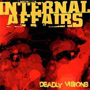 Internal Affairs  - Deadly Visions flac download