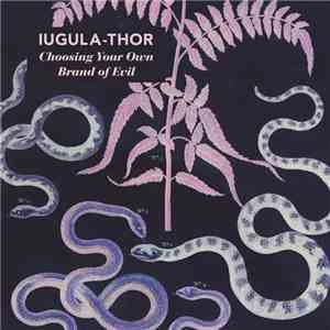 Iugula-Thor - Choosing Your Own Brand Of Evil flac download