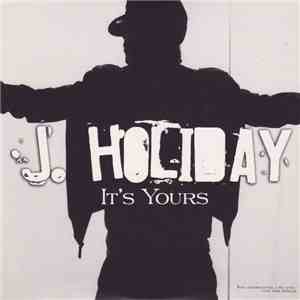 J. Holiday - It's Yours flac download