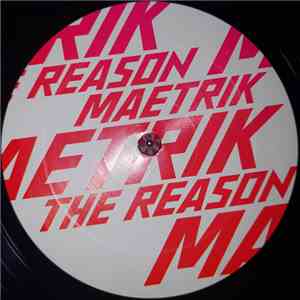 Maetrik - The Reason flac download