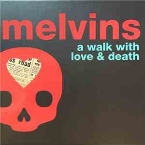 Melvins - A Walk With Love & Death flac download
