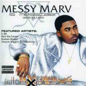 Messy Marv - Still Explosive flac download