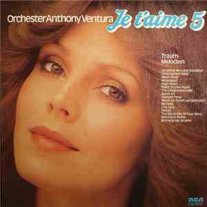 Orchester Anthony Ventura - Je T'Aime 5 flac download