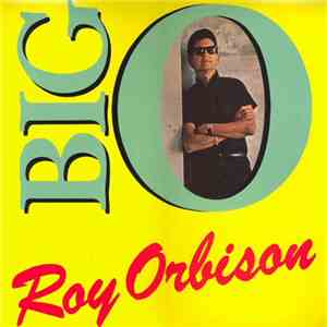 Roy Orbison - Big O flac download