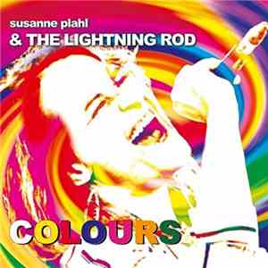 Susanne Plahl & The Lightning Rod - Colours flac download