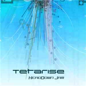 Tetarise - HeadDown Jam flac download