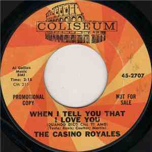 The Casino Royales - When I Tell You That I Love You (Quando Dico Che Ti Amo) flac download