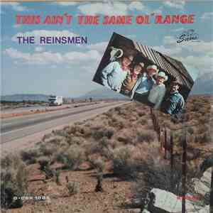 The Reinsmen - This Ain't The Same Ol' Range flac download
