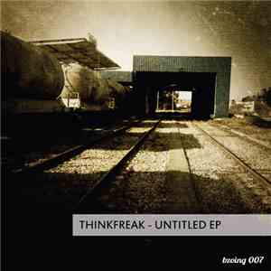 Thinkfreak - Untitled EP flac download
