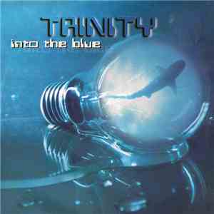 Trinity  - Into The Blue flac download