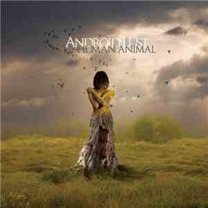 Android Lust - The Human Animal flac download