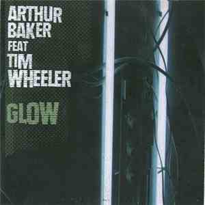 Arthur Baker - Glow flac download
