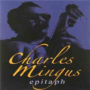 Charles Mingus - Epitaph flac download