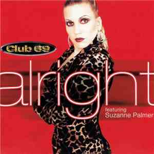 Club 69 Featuring Suzanne Palmer - Alright flac download