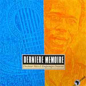 Docteur Nico & Empompo Deyesse - Derniere Memoire flac download