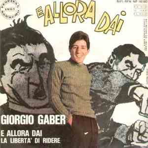 Giorgio Gaber - E Allora Dai flac download