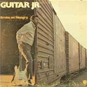 Guitar Jr. - Broke An' Hungry flac download