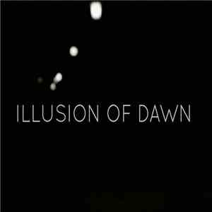 Illusion Of Dawn - Illusion Of Dawn: Senses FLAC download