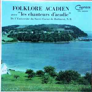Les Chanteurs D'Acadie - Folklore Acadien flac download