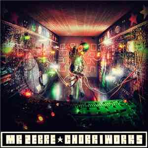 Mr Zebre - Chorriworks flac download