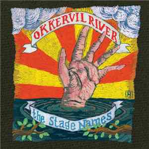 Okkervil River - The Stage Names flac download