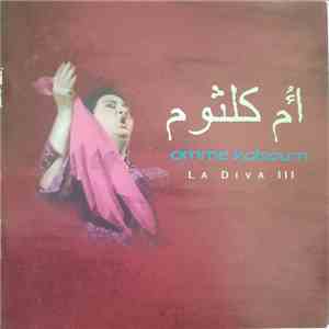 أم كلثوم = Omme Kolsoum - La Diva III flac download