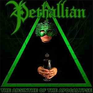 Pethallian - The Absinthe of the Apocalypse flac download
