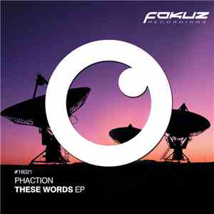 Phaction - These Words EP flac download