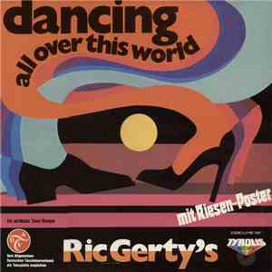 Ric Gerty's - Dancing All Over This World flac download