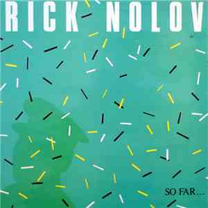 Rick Nolov - So Far... flac download
