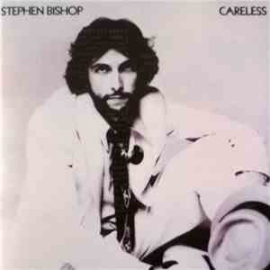 Stephen Bishop - Careless flac download