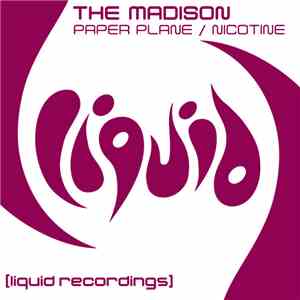 The Madison - Paper Plane / Nicotine flac download