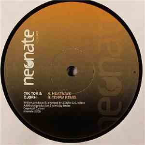Tik Tok  & DJGRH - Heatwave flac download