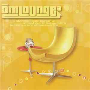 Various - OM Lounge 3 flac download