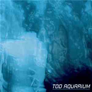 Various - Tod Aquarium flac download