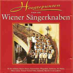 Wiener Sängerknaben - Hoogtepunten Van De Wiener Sängerknaben flac download