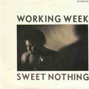 Working Week - Sweet Nothing flac download