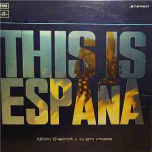 Alfredo Doménech Y Su Gran Orguesta - This Is España flac download