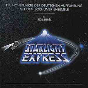 Andrew Lloyd Webber - Starlight Express - Die Höhepunkte Der Deutschen Aufführung Mit Dem Bochumer Ensemble flac download