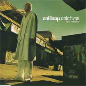 Antiloop - Catch Me flac download