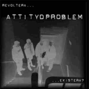 Attitydproblem - Revoltera...Existera? flac download