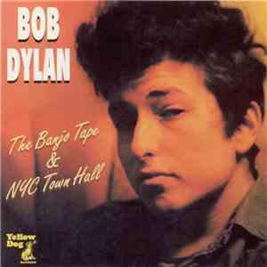 Bob Dylan - The Banjo Tape & NYC Town Hall flac download