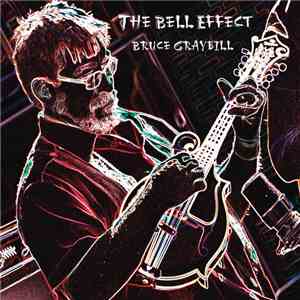 Bruce Graybill - The Bell Effect flac download