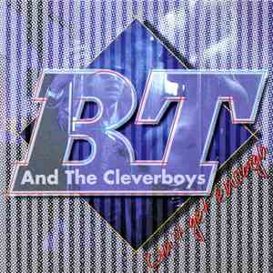 BT And The Cleverboys - Can't Get Enough flac download