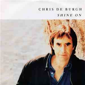 Chris de Burgh - Shine On flac download
